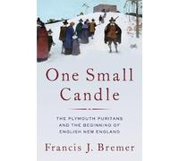 Francis J. Bremer One Small Candle (Copertina rigida)