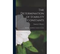Francis J C Rossotti The Determination of Stability Constants (Copertina rigida)