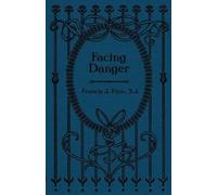 Francis J Finn Facing Danger (Tascabile)