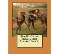 Francis J Finn S J Tom Playfair (Tascabile)