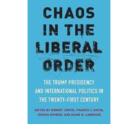 Francis J. Gavin Chaos in the Liberal Order (Copertina rigida)