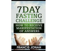 Francis Jonah 7 Day Fasting Challenge (Tascabile) Fasting Challenges