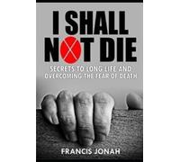 Francis Jonah I Shall Not Die (Tascabile) Victory
