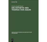 Francis Joseph Kovach Die Ästhetik des Thomas von Aquin (Copertina rigida)