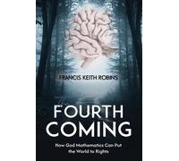 Francis Keith Robins The Fourth Coming (Copertina rigida)