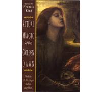 Francis. King S. L. MacGregor Mather Ritual Magic of the Golden Daw (Tascabile)