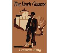 Francis King The Dark Glasses (Tascabile)