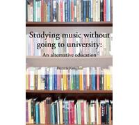 Francis Knights Studying music without going to university (Tascabile)
