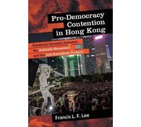 Francis L. F. Lee Pro-Democracy Contention in Hong Kong (Tascabile)