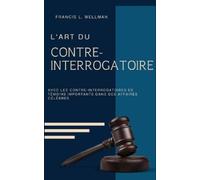 Farah Azzoug Fr L'ART DU CONTRE-INTERROGATOIRE (traduit en français/ (Tascabile)