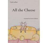 Francis LaFleur All the Cheese (Copertina rigida)