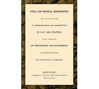 Francis Lieber Legal and Political Hermeneutics (Copertina rigida)