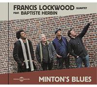 Francis Lockwood Quartet feat. Baptiste Herbin Minton's Blues (CD) Album