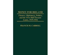 Francis M. Carroll Money for Ireland (Copertina rigida)
