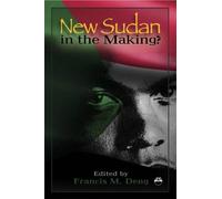 Francis M. Deng New Sudan In The Making? (Tascabile)
