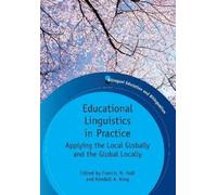 Francis M. Hult Educational Linguistics in Practice (Tascabile)
