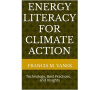 Francis M Vanek Energy Literacy for Climate Action (Tascabile)