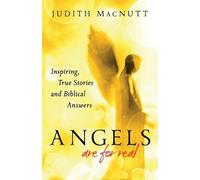 Francis Macnutt Ju Angels Are for Real - Inspiring, True Stories and (Tascabile)