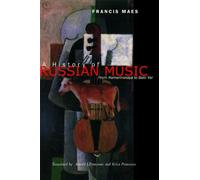 Francis Maes A History of Russian Music (Tascabile)