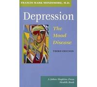 Francis Mark Mondimore Depression, the Mood Disease (Tascabile)