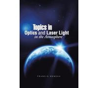 Francis Mensah Topics in Optics and Laser Light in the Atmosphere (Tascabile)