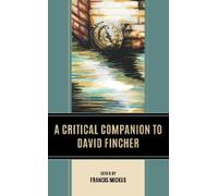 Francis Mickus A Critical Companion to David Fincher (Copertina rigida)