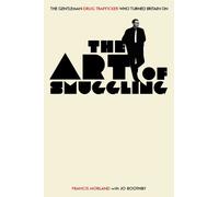 Francis Morland The Art of Smuggling (Copertina rigida)