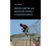 Francis Musoni Border Jumping and Migration Control in Southern Afri (Tascabile)