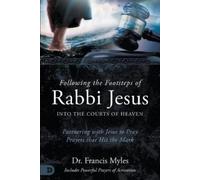 Francis Myles Following the Footsteps of Rabbi Jesus (Tascabile)