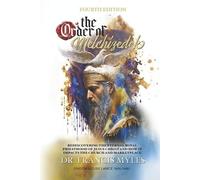 Francis Myles The Order of Melchizedek (Tascabile)