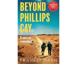 Francis Nash Beyond Phillips Cay (Tascabile)