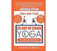Francis Nova Trim and Tone, 28 Day of Chair Yoga for Seniors (Tascabile)
