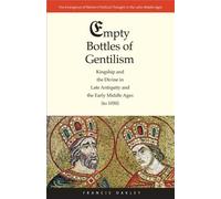 Francis Oakley Empty Bottles of Gentilism (Copertina rigida)