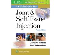 Francis O'Connor James W A Practical Guide to Joint & Soft Tissue I (Tascabile)