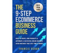 Francis Ocran The 9-Step Ecommerce Business Guide (Tascabile)