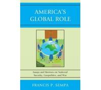Francis P. Sempa America's Global Role (Tascabile)