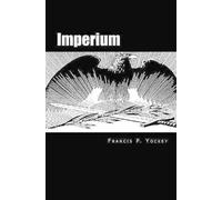 Francis Parker Yockey Imperium (Tascabile)