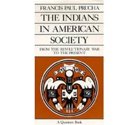 Francis Paul Prucha The Indians in American Society (Tascabile) Quantum Books
