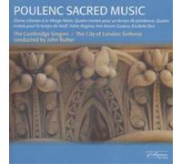 Francis Poulenc Poulenc: Sacred Music (The Cambridge Singers / Rutter) (CD)