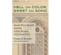 Francis R. Kowsky Hell on Color, Sweet on Song (Copertina rigida)
