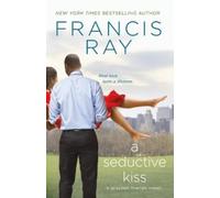Francis Ray A Seductive Kiss (Tascabile) Grayson Friends