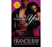 Francis Ray Until There Was You (Tascabile)