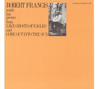 Francis, Robert - Robert Francis Reads His Poems