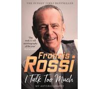 Francis Rossi I Talk Too Much (Tascabile)
