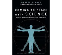 Francis S. Coll Coming to Peace with Science - Bridging the Worlds B (Tascabile)