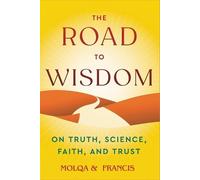 Francis S Collins The Road to Wisdom (Copertina rigida)