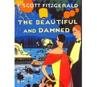 Francis Scott Fitzgerald The Beautiful and the Damned (Tascabile)