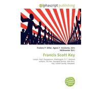 Francis Scott Key: Lawyer, Poet, Georgetown, Washington, D. C. National anthem, The Star- Spangled Banner, John Ross Key, Carroll County, Maryland.