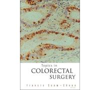Francis Seow-choen Topics In Colorectal Surgery (Copertina rigida)