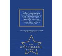 Francis Seymour The Private Journal of F. S. Larpent, Judge-Advocate (Tascabile)